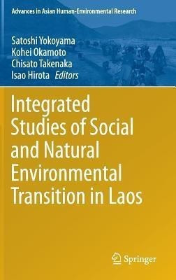 Integrated Studies of Social and Natural Environmental Transition in Laos(English, Hardcover, unknown)