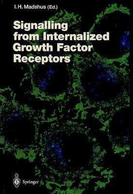 Signalling from Internalised Growth Factor Receptors(English, Hardcover, unknown)