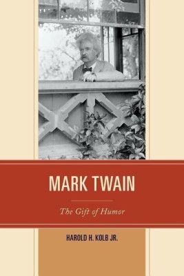 Mark Twain(English, Paperback, Kolb Harold H. Jr.)