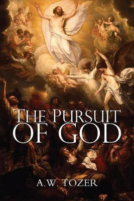 The Pursuit of God(English, Paperback, Tozer A W)