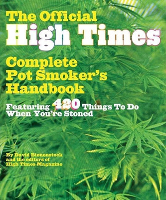Official High Times Pot Smokers Handbook(English, Paperback, Editors of High Times Magazine David)