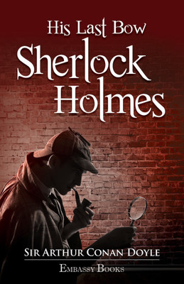 His Last Bow(English, Paperback, Doyle Sir Arthur Conan)