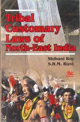Tribal Customary Laws of North-East India(English, Hardcover, Roy Shibani)