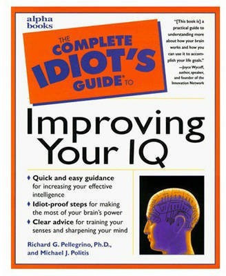 The Complete Idiot's Guide to Improving Your IQ(English, Paperback, Pellegrino Richard G.)