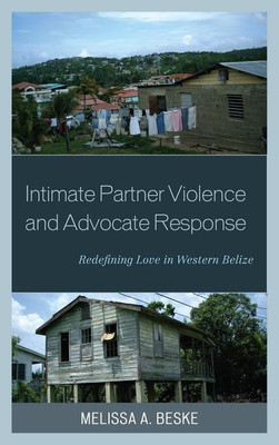 Intimate Partner Violence and Advocate Response(English, Hardcover, unknown)