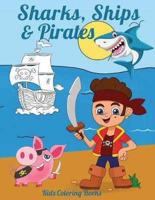 Sharks, Ships & Pirates(English, Paperback, Maskey Denise)
