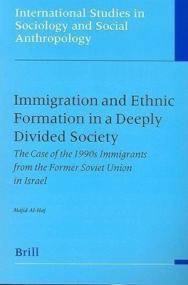 Immigration and Ethnic Formation in a Deeply Divided Society(English, Paperback, Al-Haj Majid)