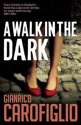 A Walk in the Dark(English, Paperback, Carofiglio Gianrico)