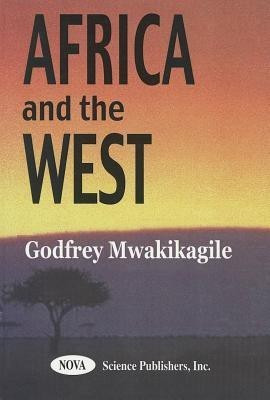 Africa & the West(English, Hardcover, Mwakikagile Godfrey)