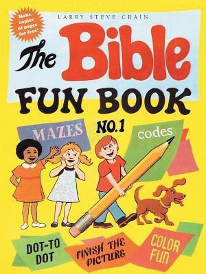 The Bible Fun Book No. 1(English, Paperback, Crain Larry Steve)
