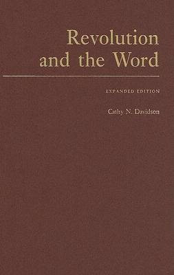 Revolution and the Word(English, Hardcover, Davidson Cathy N.)