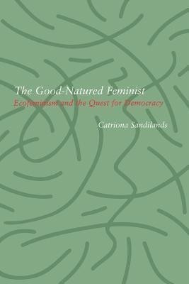 Good-Natured Feminist(English, Paperback, Sandilands Catriona)