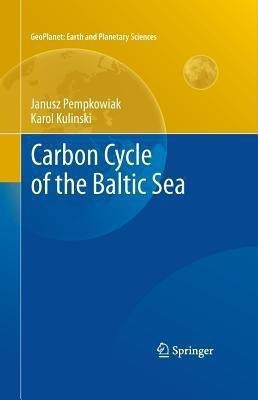 Carbon Cycling in the Baltic Sea(English, Hardcover, Kulinski Karol)
