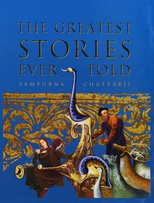 The Greatest Stories Ever Told(English, Paperback, Chattarjee Sampurna)