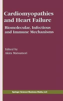 Cardiomyopathies and Heart Failure  - Biomolecular, Infectious and Immune Mechanisms(English, Hardcover, unknown)