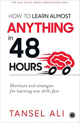 How to Learn Almost Anything in 48 Hours(English, Paperback, unknown)
