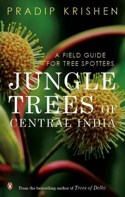Jungle Trees Of Central India(English, Paperback, Krishen Pradip)