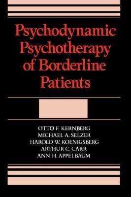 Psychodynamic Psychotherapy of Borderline Patients(English, Hardcover, Kernberg Otto F. MD)