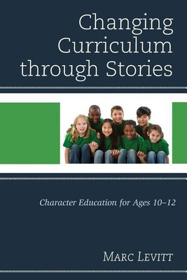 Changing Curriculum through Stories(English, Paperback, Levitt Marc)