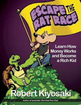 Rich Dad's Escape from the Rat Race(English, Paperback, Kiyosaki Robert T.)