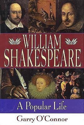 William Shakespeare: A Popular Life(English, Hardcover, O'Connor Garry)