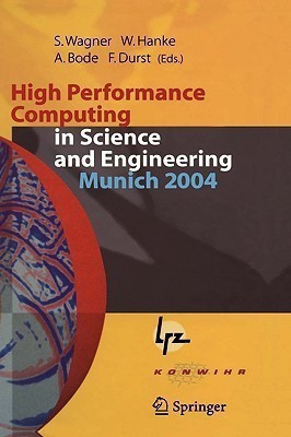 High Performance Computing in Science and Engineering, Munich 2004(English, Hardcover, unknown)