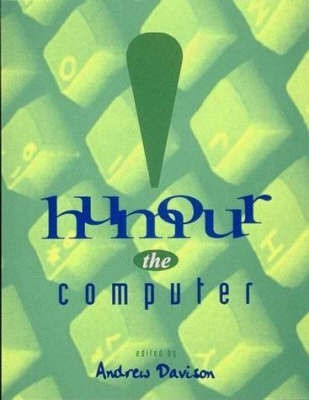 Humour the Computer(English, Paperback, unknown)