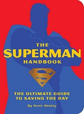 Superman Handbook(English, Paperback, Beatty Scott)