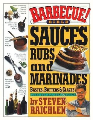 Barbecue Bible Sauces: Rubs  - Critical Social Theory in the Era of Mass Communication(English, Paperback, Raichlen Steven)
