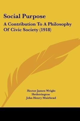 Social Purpose(English, Paperback, Hetherington Hector James Wright Sir)