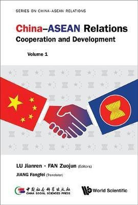 China-asean Relations: Cooperation And Development (Volume 1)(English, Hardcover, Lu Jianren)