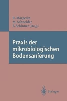 Praxis der mikrobiologischen Bodensanierung(German, Paperback, unknown)