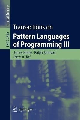 Transactions on Pattern Languages of Programming III(English, Paperback, unknown)