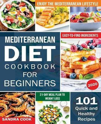 Mediterranean Diet For Beginners(English, Paperback, Cook Sandra)