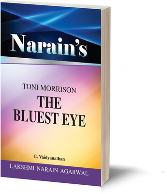 Narain's The Bluest Eye (English): Morison Toni [Paperback] G. Vaidyanathan-Detailed Summary, Character Analysis, Questions and Answers, Explanations(Paperback, G.Vaidyanathan)