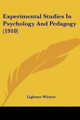 Experimental Studies In Psychology And Pedagogy (1910)(English, Paperback, unknown)