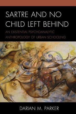 Sartre and No Child Left Behind(English, Hardcover, unknown)
