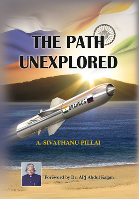 The Path Unexplored(English, Hardcover, Pillai A. Sivathanu)
