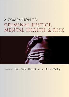 A Companion to Criminal Justice, Mental Health and Risk(English, Paperback, unknown)