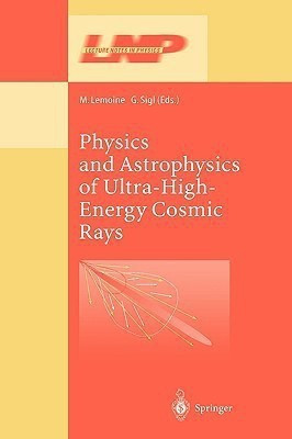 Physics and Astrophysics of Ultra High Energy Cosmic Rays(English, Hardcover, unknown)