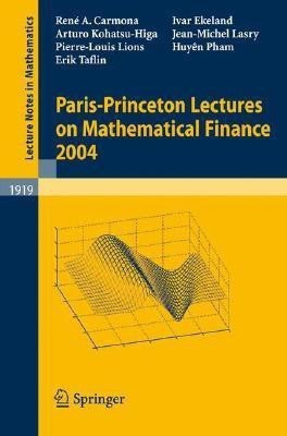 Paris-Princeton Lectures on Mathematical Finance 2004(English, Paperback, Carmona Rene)