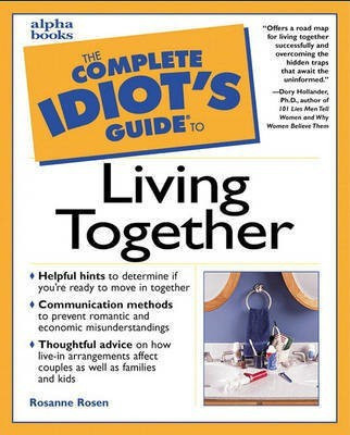 Complete Idiot's Guide to Living Together 1st Edition(English, Paperback, Rosen Rosanne)