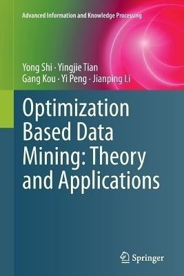 Optimization Based Data Mining: Theory and Applications(English, Paperback, Shi Yong)