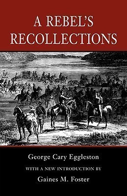 A Rebel's Recollections(English, Paperback, Eggleston George Cary)