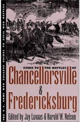 Guide to the Battles of Chancellorsville and Fredericksburg(English, Paperback, unknown)