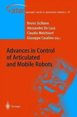Advances in Control of Articulated and Mobile Robots(English, Hardcover, unknown)