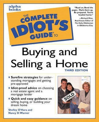 Complete Idiot's Guide to Buying and Selling a Home, Third Edition(English, Paperback, O'Hara Shelley)