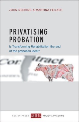 Privatising Probation(English, Paperback, Deering John)