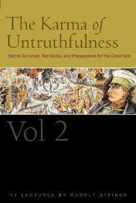 The Karma of Untruthfulness: v. 2(English, Paperback, Steiner Rudolf)