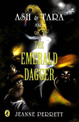 Ash & Tara And The Emerald Dagger(English, Paperback, Perret Jeanne)